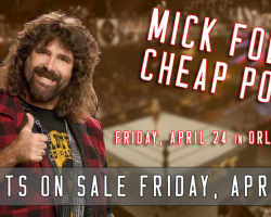 Mick Foley: Cheap Pops!